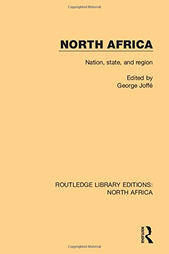 North Africa Nation State And Region 1st Edition George Joff