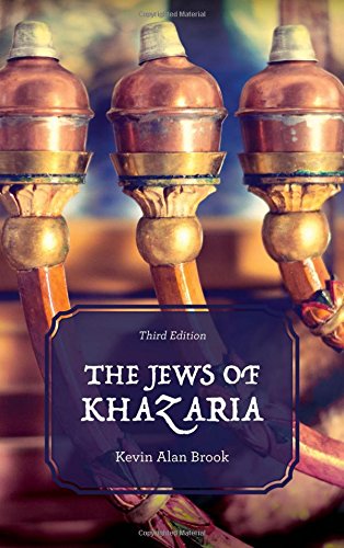 The Jews Of Khazaria Third Revised And Updated Edition 3rd Edition Kevin Alan Brook
