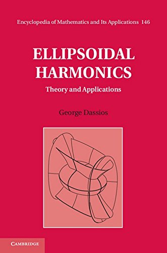Ellipsoidal Harmonics Theory And Applications George Dassios