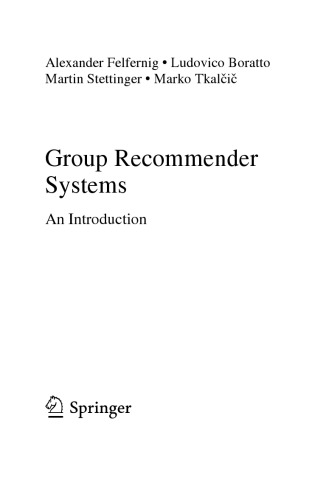Group Recommender Systems An Introduction Alexander Felfernig Et Al