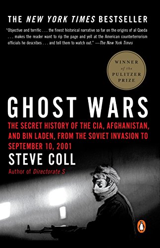 Ghost Wars The Secret History Of The Cia Afghanistan And Bin Laden From The Soviet Invasion To September 10 2001 Illustrated Steve Coll