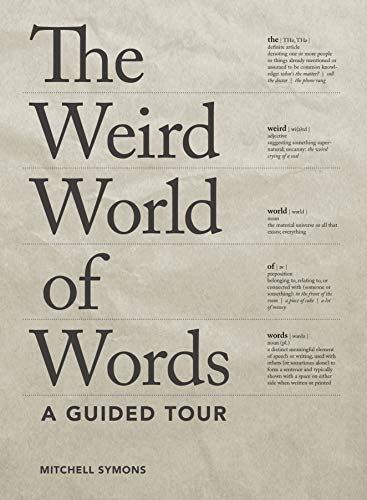Weird World Of Words A Guided Tour Mitchell Symons