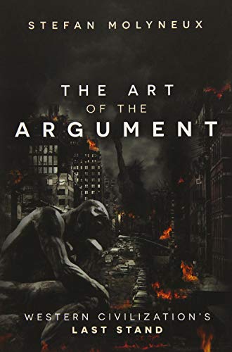 The Art Of The Argument Stefan Molyneux