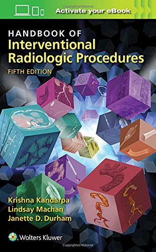Handbook Of Interventional Radiologic Procedures 5th Ed Kandarpa