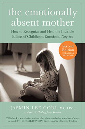 The Emotionally Absent Mother Jasmin Lee Cori