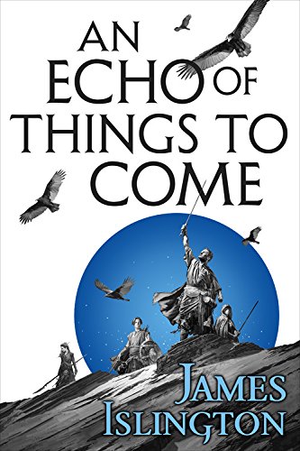 An Echo Of Things To Come James Islington