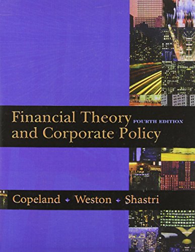 Financial Theory And Corporate Policy Copeland Weston Shastri
