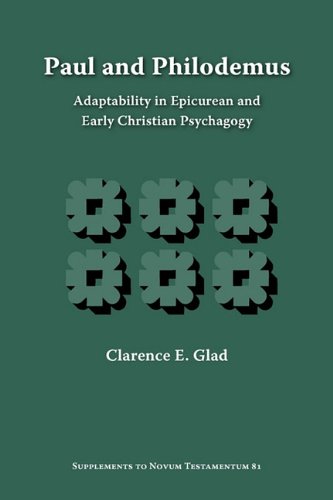 Paul And Philodemus Adaptability In Epicurean And Early Christian Psychagogy Clarence E Glad