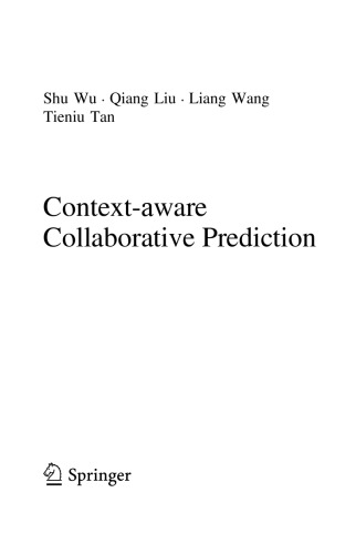 Contextaware Collaborative Prediction Shu Wu Qiang Liu Liang Wang