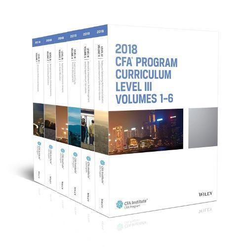 Cfa Program Curriculum 2018 Level Iii Volumes 16 Box Set 1st Edition Cfa Institute