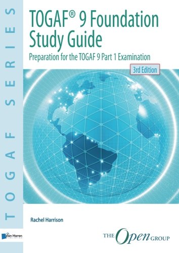 Togaf 9 Foundation Study Guide 3rd Edition Van Haren Publishing