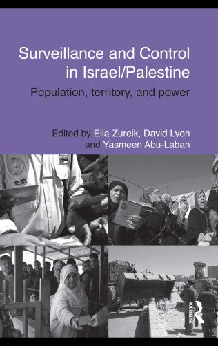 Surveillance And Control In Israelpalestine Population Territory And Power Elia Zureik