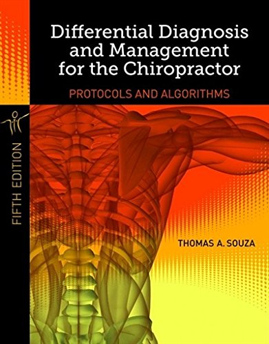 Differential Diagnosis And Management For The Chiropractor 5th Edition Thomas A Souza