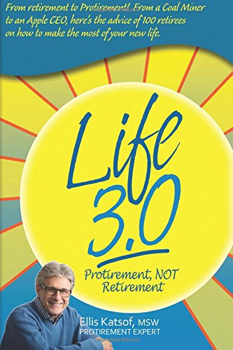 Life 30 Protirement Not Retirement Mr Ellis Katsof