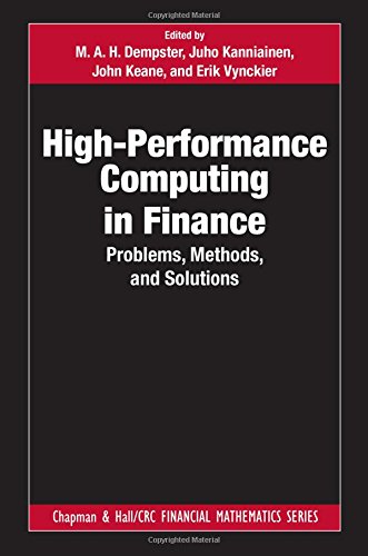 Highperformance Computing In Finance Problems Methods And Solutions 1st Edition M A H Dempster