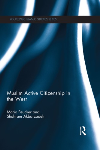 Muslim Active Citizenship In The West Mario Peucker Shahram Akbarzadeh