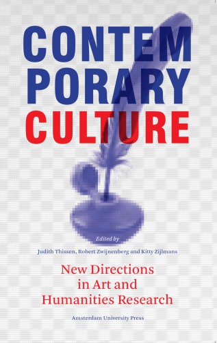 Contemporary Culture New Directions In Arts And Humanities Research Judith Thissen