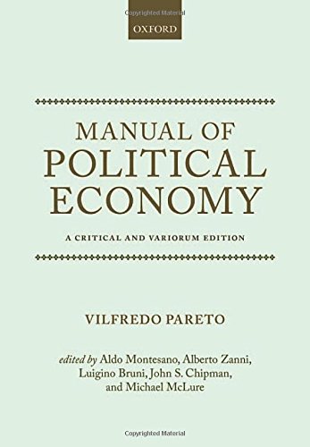 Manual Of Political Economy A Critical And Variorum Edition 1st Edition Vilfredo Pareto Aldo Montesano Et Al Eds