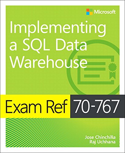 Exam Ref 70767 Implementing A Sql Data Warehouse 1st Edition Jose Chinchilla