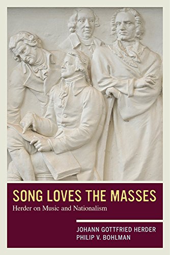 Song Loves The Masses Herder On Music And Nationalism Reprint Johann Gottfried Herder