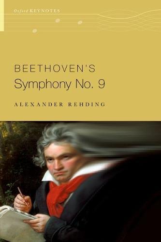 Beethovens Symphony No 9 1st Edition Alexander Rehding