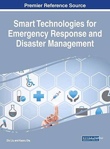Smart Technologies For Emergency Response And Disaster Management 1st Edition Zhi Liu