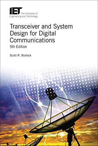 Transceiver And System Design For Digital Communications 5th Edition Scott R Bullock