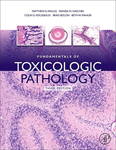 Fundamentals Of Toxicologic Pathology 3rd Edition Matthew A Wallig Et Al