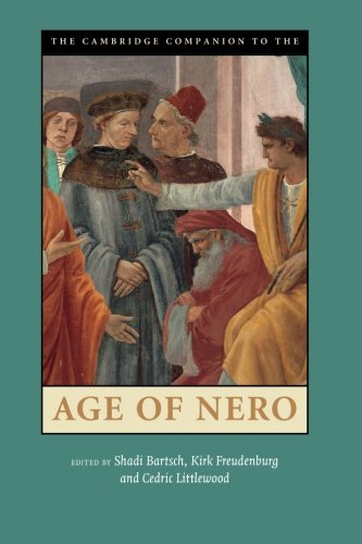 The Cambridge Companion To The Age Of Nero Cambridge Companions To The Ancient World 1st Edition Shadi Bartsch
