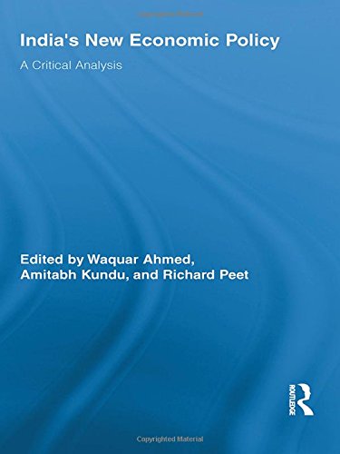 Indias New Economic Policy A Critical Analysis Waquar Ahmed
