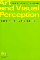 Art And Visual Perception 50th Anniv Rudolf Arnheim