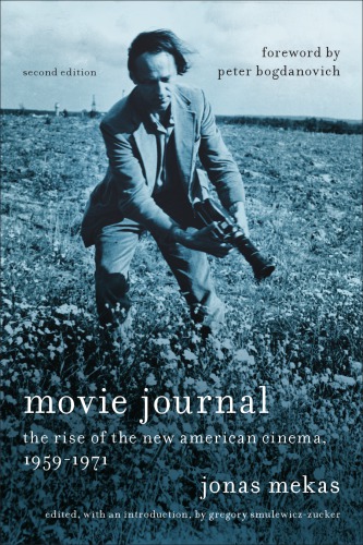 Movie Journal The Rise Of The New American Cinema 19591971 2nd Jonas Mekas