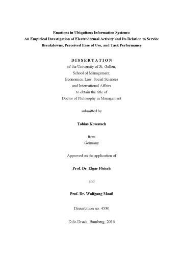 Emotions In Ubiquitous Information Systems An Empirical Investigation Of Electrodermal Activity And Its Relation To Service Breakdowns Perceived Ease Of Use And Task Performance Tobias Kowatsch
