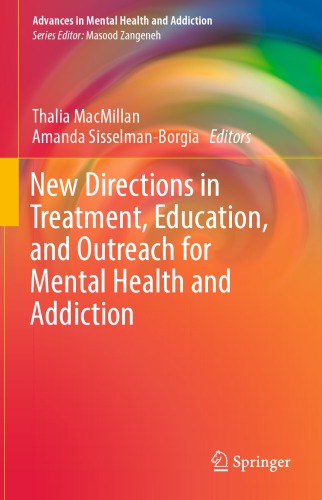 New Directions In Treatment Education And Outreach For Mental Health And Addiction Thalia Macmillan