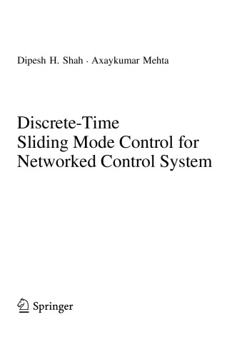 Discretetime Sliding Mode Control For Networked Control System Dipesh H Shah