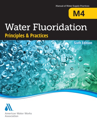 Water Fluoridation Principles Practices 6th American Water Works Association
