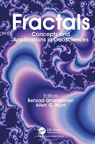 Fractals Concepts And Applications In Geosciences 1st Edition Behzad Ghanbarian