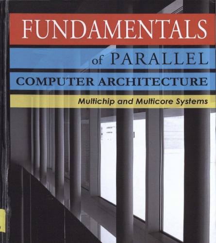 Fundamentals Of Parallel Computer Architecture Multichip And Multicore Systems Yan Solihin