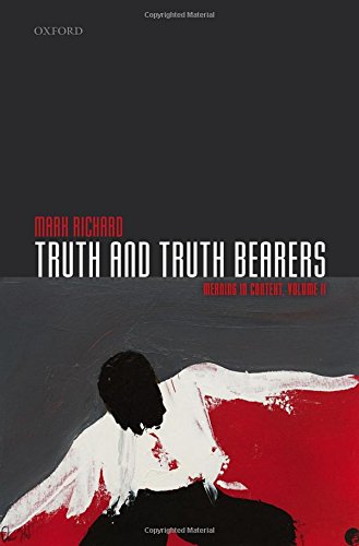 Truth And Truth Bearers Meaning In Context Volume Ii 1st Edition Mark Richard