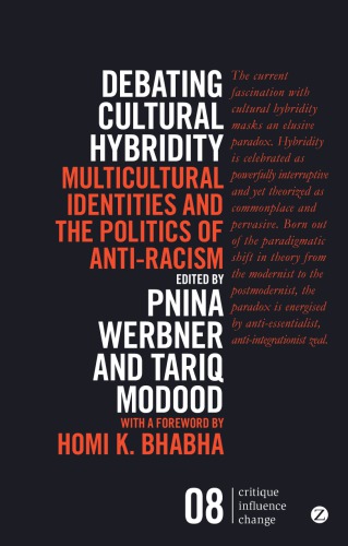 Debating Cultural Hybridity Multicultural Identities And The Politics Of Antiracism 2nd Pnina Werbner