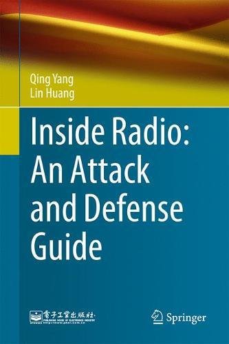 Inside Radio An Attack And Defense Guide 1st Ed 2018 Qing Yang