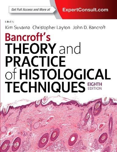 Bancrofts Theory And Practice Of Histological Techniques 8th Edition Kim S Suvarna