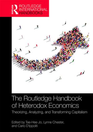 The Routledge Handbook Of Heterodox Economics Theorizing Analyzing And Transforming Capitalism Taehee Jo