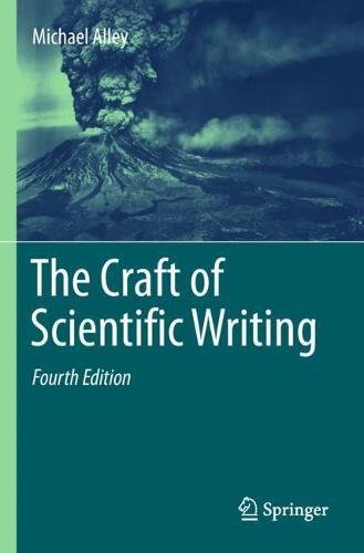 The Craft Of Scientific Writing 4th Ed 2018 Michael Alley