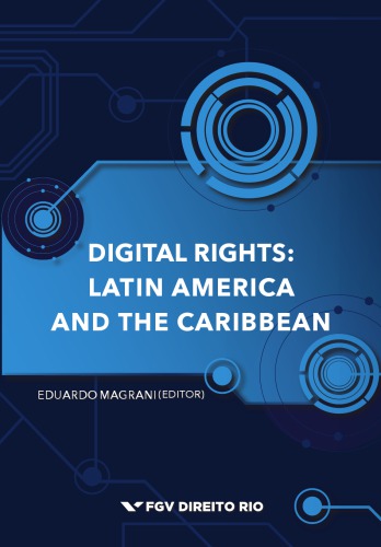 Digital Rights Latin America And The Caribbean 1st Edition Eduardo Magrani