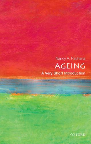 Ageing A Very Short Introduction Nancy A Pachana