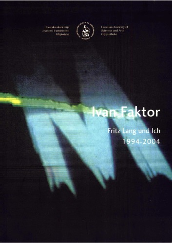 Ivan Faktor Fritz Lang Und Ich 19942004 Ivan Faktor Leonida Kova