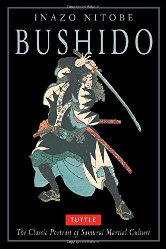 Bushido The Classic Portrait Of Samurai Martial Culture Original Ed Inazo Nitobe