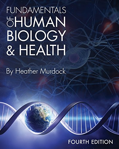Fundamentals Of Human Biology And Health 4th Edition Heather Murdock