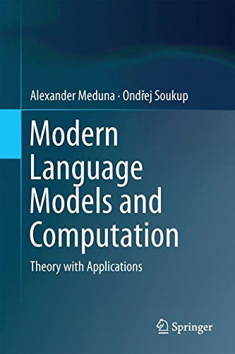 Modern Language Models And Computation Theory With Applications Alexander Meduna